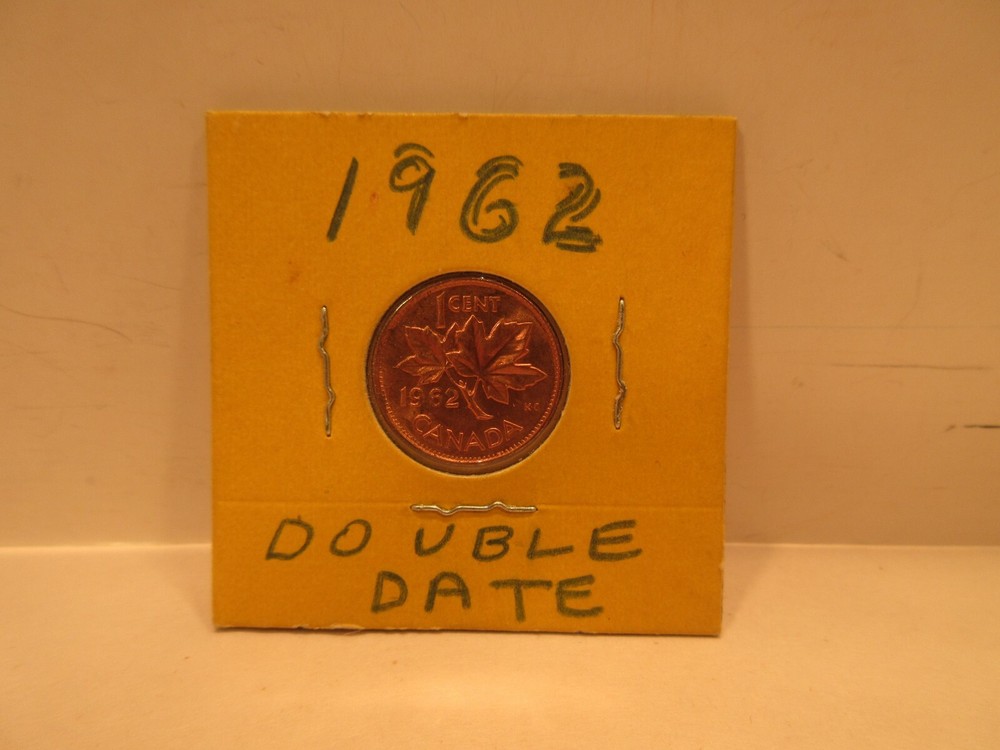 Error 1962 Canada Double Date One Cent Canadian Currency