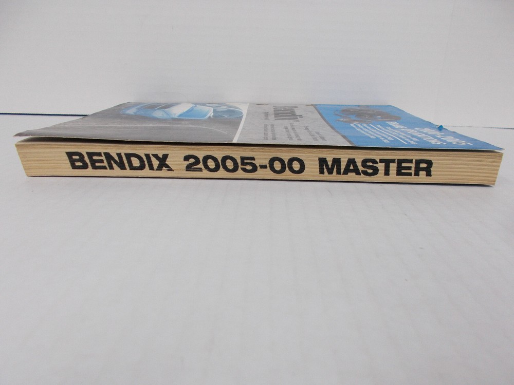 2000 - 2005 BENDIX BRAKE APPLICATIONS CATALOG