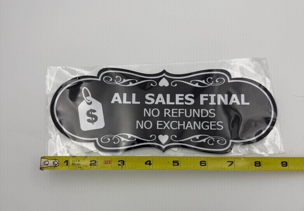 All Sales Final No Refunds No Exchanges Sign