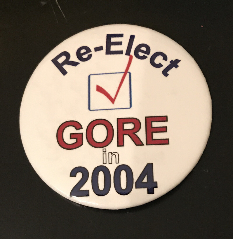 Re-Elect Gore in 2004 2 1/4" Button Pin Back