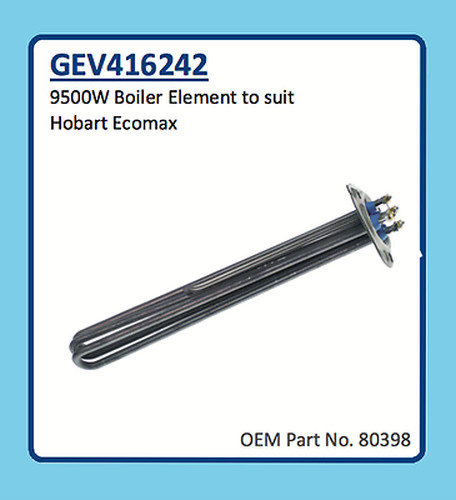 HOBART ECOMAX BOILER ELEMENT 9500W GEV416242 80398 ESWOOD SMARTWASH, NORRIS MADI