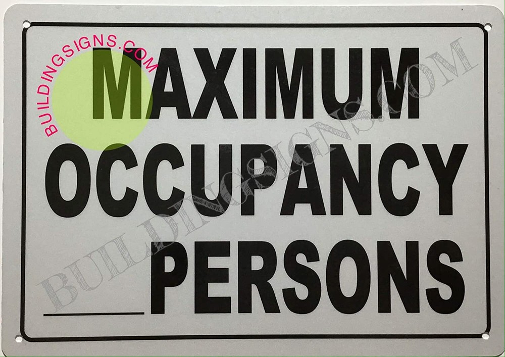 Maximum Occupancy Sign (Reflective !, -Rust Free,White, Size 7X10)- -REF24-1027