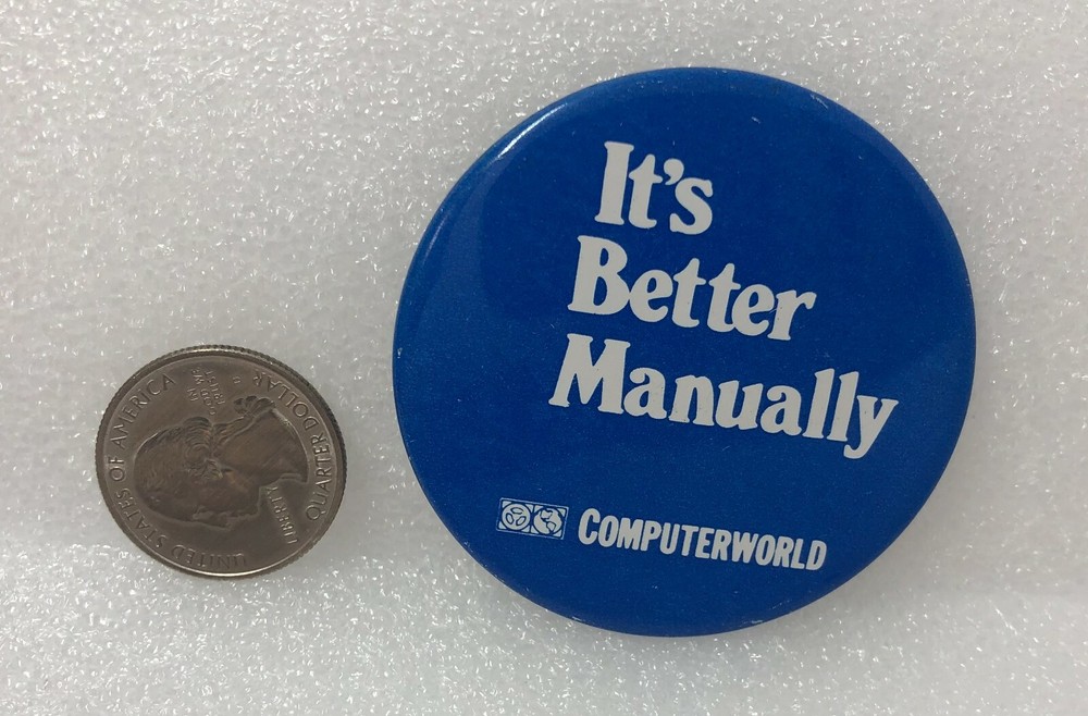 Computerworld It's Better Manually Advertising Pin