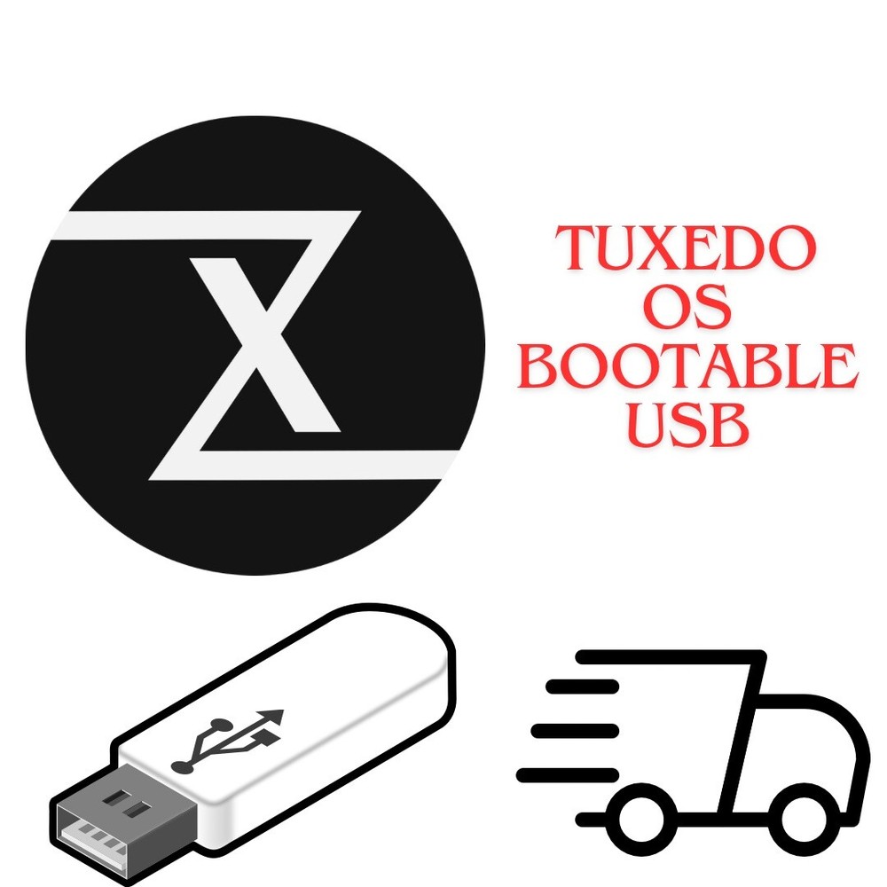 Tuxedo OS Linux USB Drive Bootable Live Installer 64 bit Tuxedo