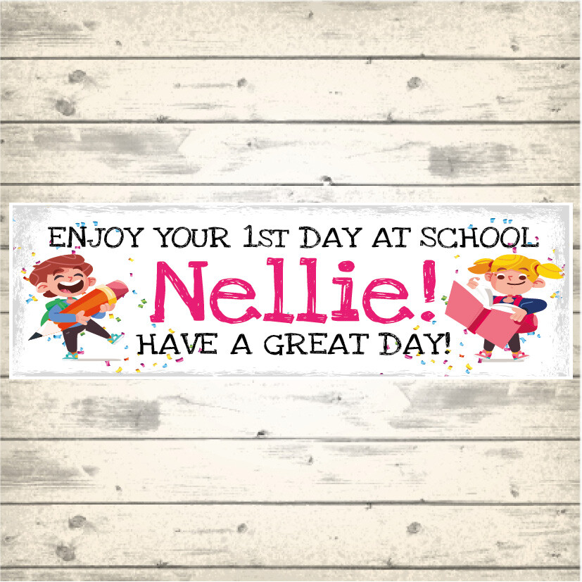 2 PERSONALISED FIRST DAY AT SCHOOL BANNERS PINK - DESIGN 2