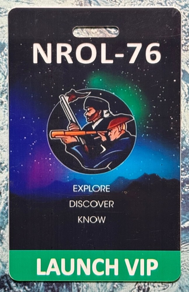 NROL-76 LAUNCH VIP BADGE