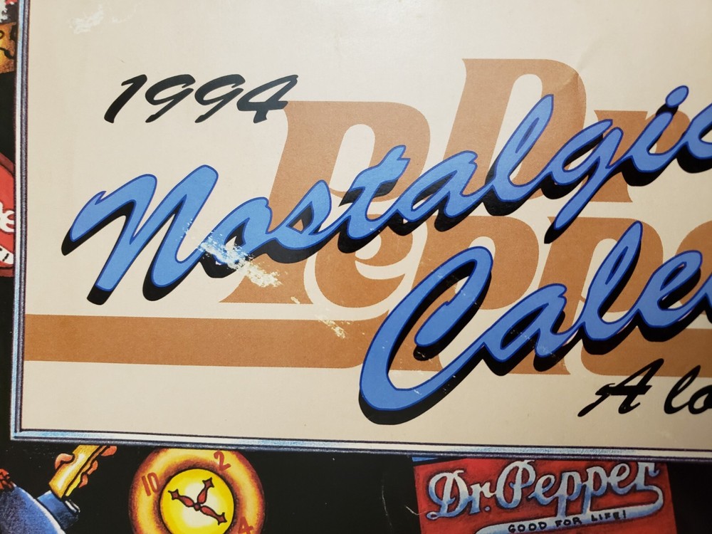 1994 Nostalgic Dr Pepper Calendar A Look Back...