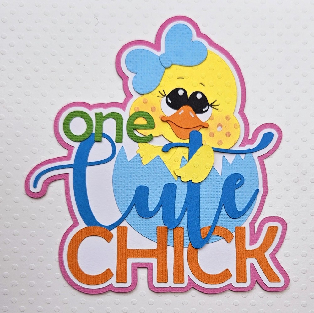 One Cute Chick Easter Title. Scrapbook, Card Making Paper Piecing