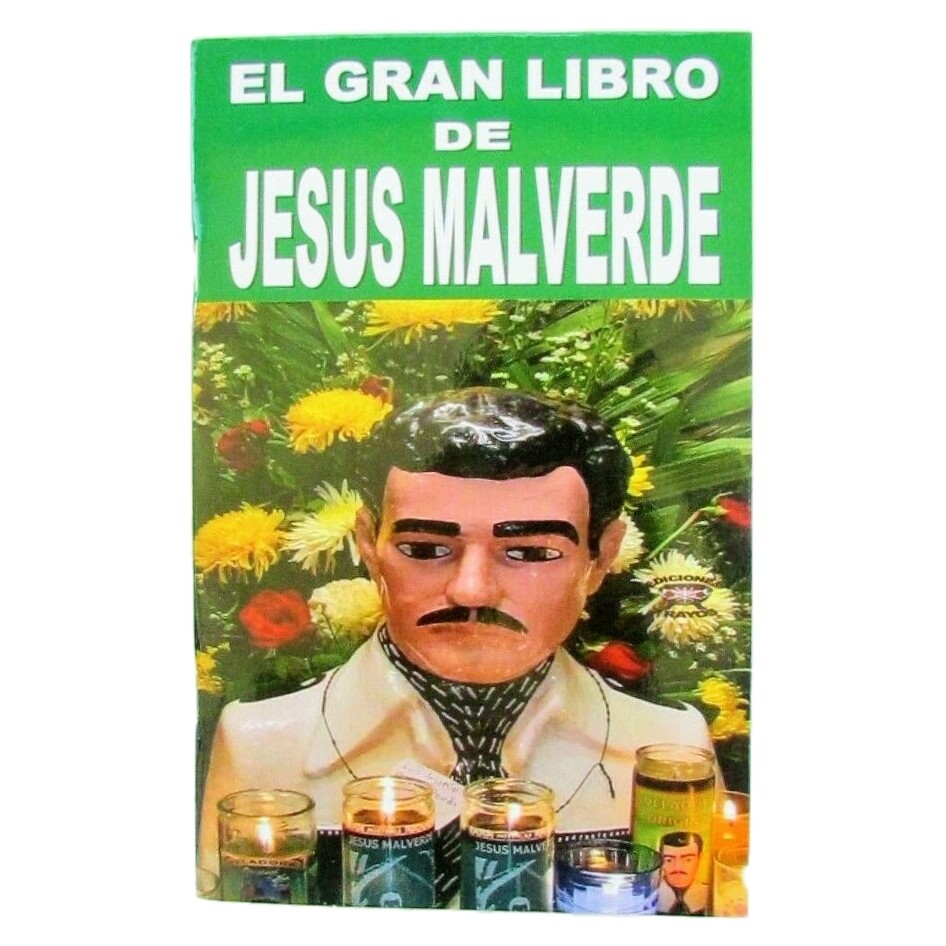 Jesus Malverde El Gran Libro de Historia, Novena y Oraciones Poderosas Libro