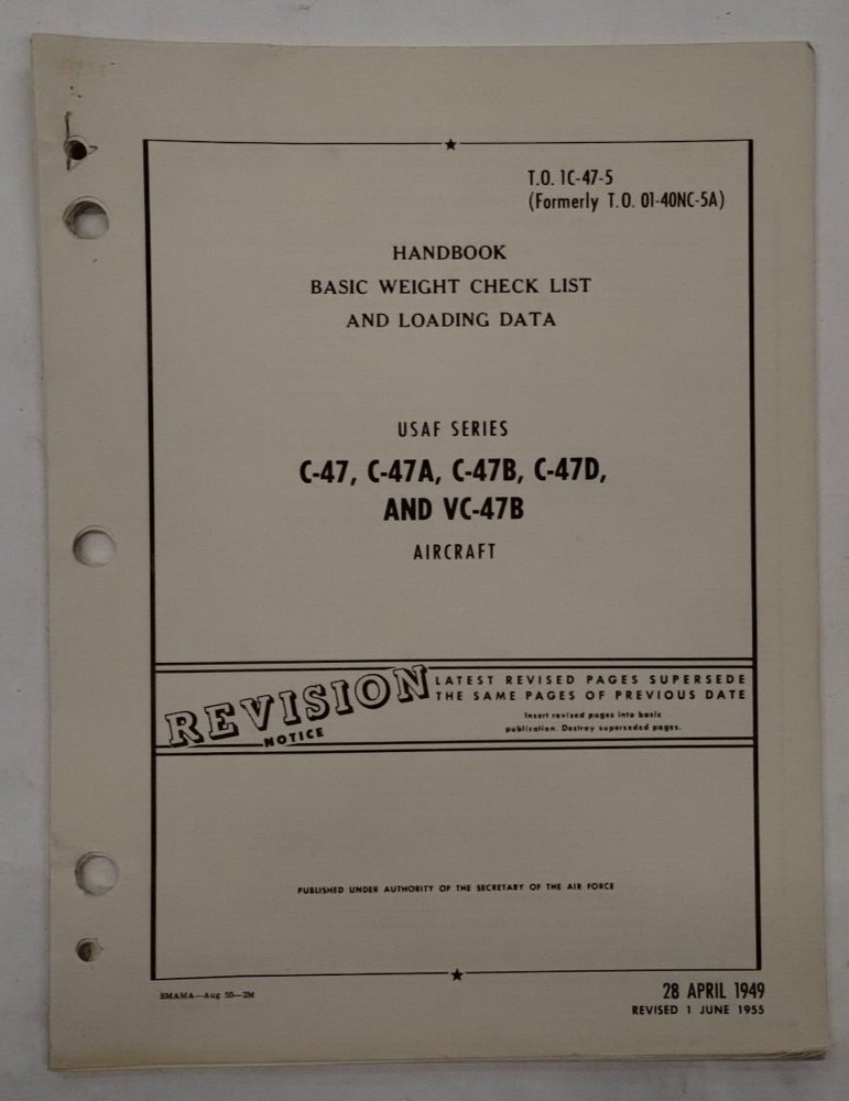 Douglas C-47/A/-B/-D/VC-47B Aircraft Basic Weight Checklist & Loading Data-Orig.