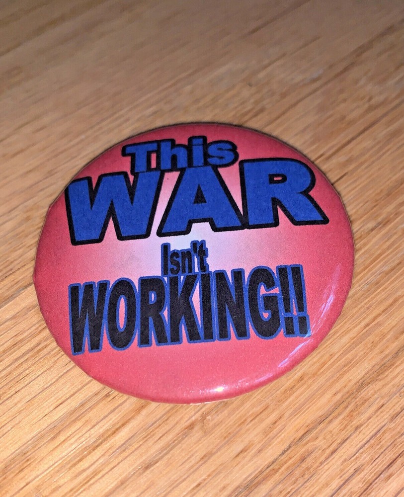 10 2006 ANTI IRAQ WAR BUTTONS