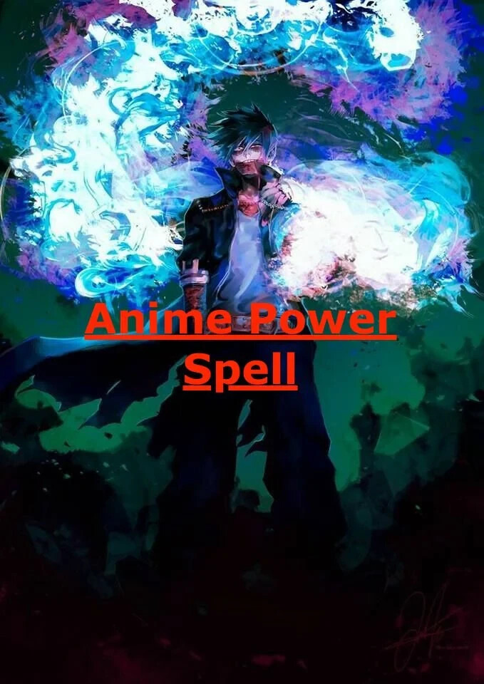 Anime Power Spell
