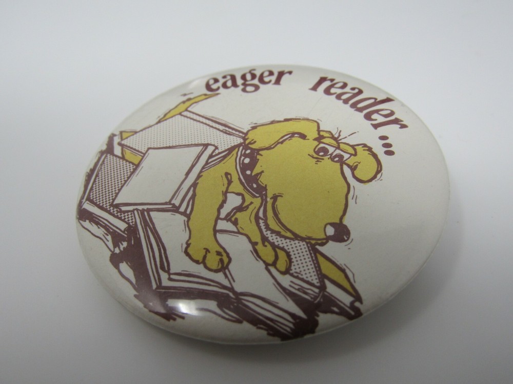 Vintage "Eager Reader" Pinback Button Cartoon Dog Reading Books School Library