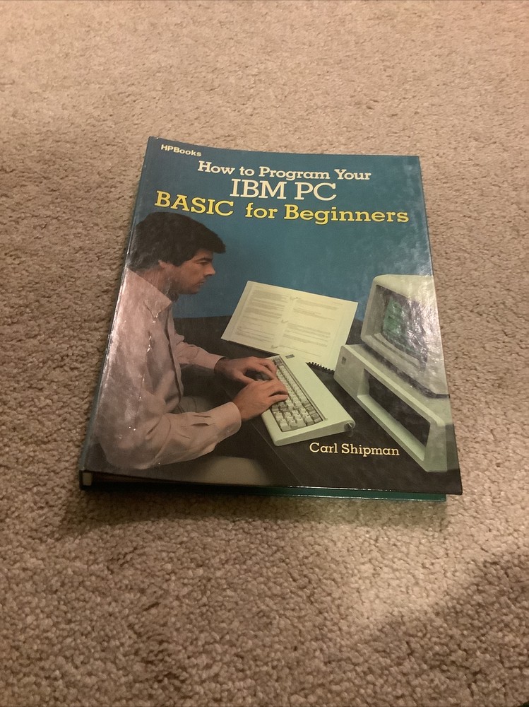 1983 How To Program Your IBM PC Basic For Beginners Book