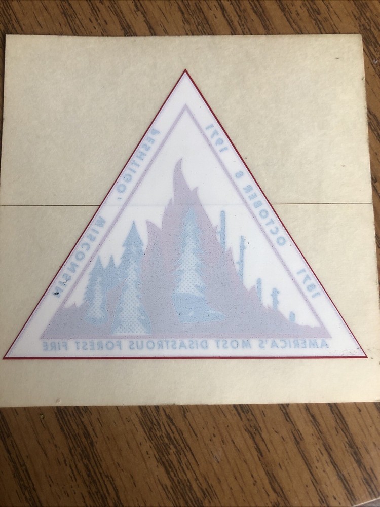Peshtigo Fire 100 Anniversary Sticker Decal