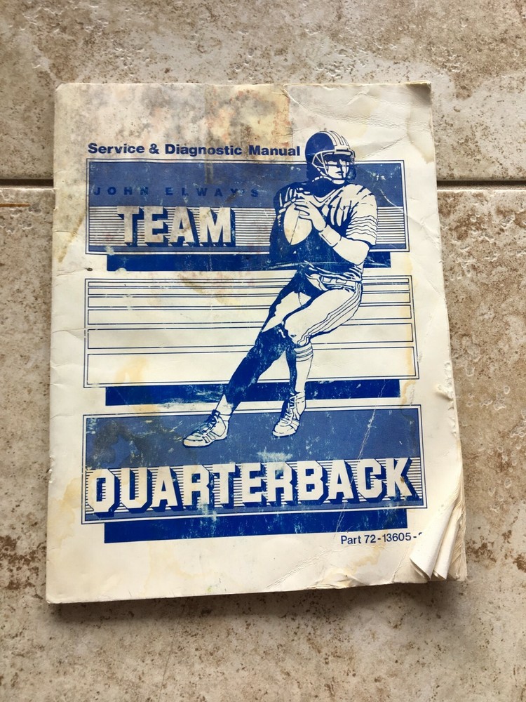 Leland John Elway's Team Quarterback Manual