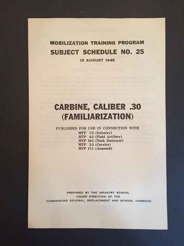 Mobilization Training Program ORIGINAL Carbine Caliber .30 Familiarization WWII