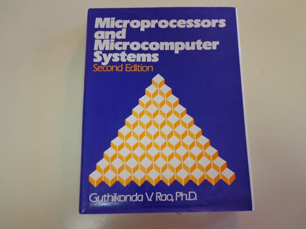 Microprocessors and Microcomputer Systems HBDJ 1982 Guthikonda V Rao