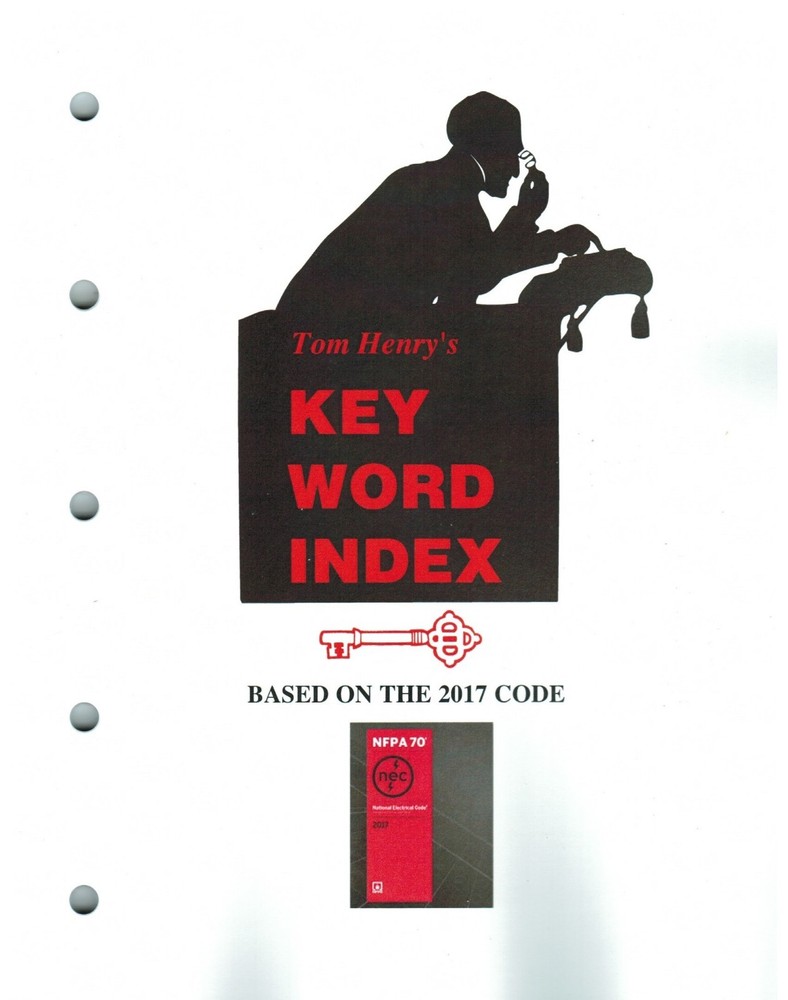 Key Word Index, based on the 2017 Code, with Fast-Tabs for 2017 NEC Code 2017 Ed