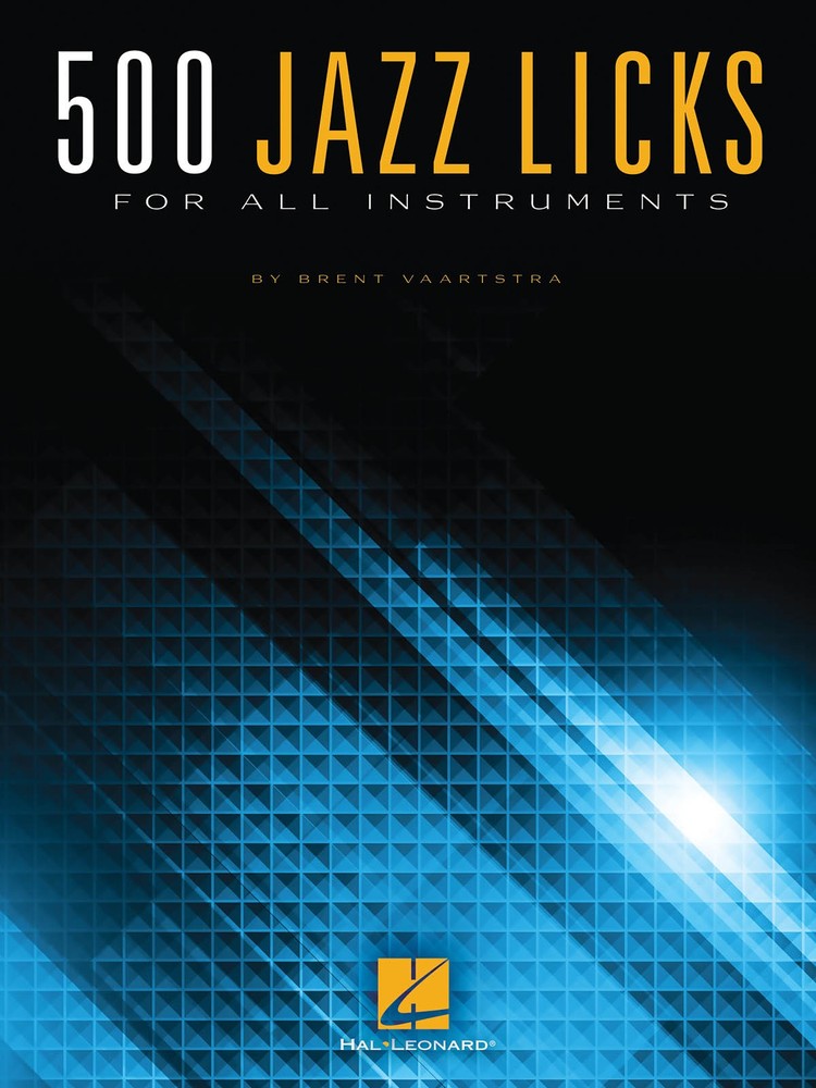 500 Jazz Licks for All Instruments Learn Chord Progressions Hal Leonard Book