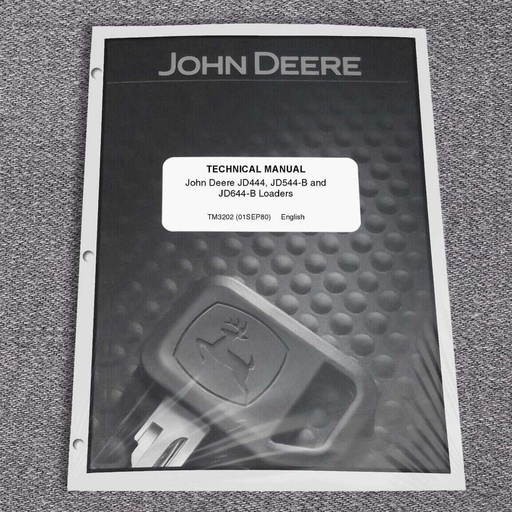 John Deere 444, 544B, 644B Loader Technical Service Repair Manual - TM3202