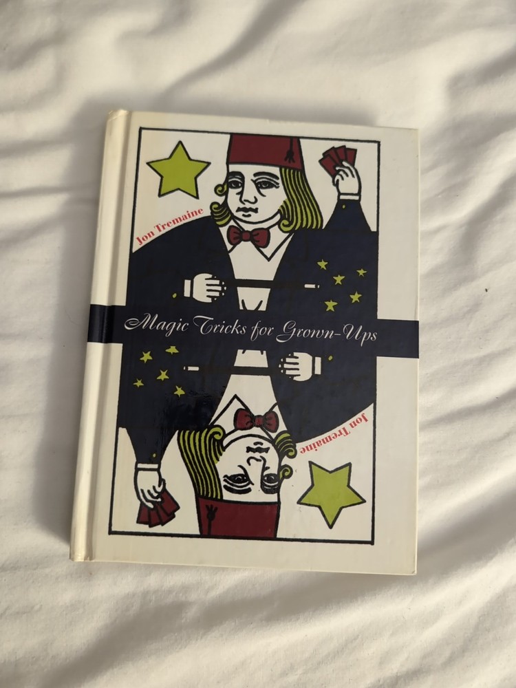 Magic Tricks for Grown Ups By Jon Tremaine