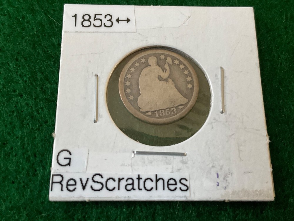 1853 Arrows Silver Seated Half Dime , scrarched reverse - T7