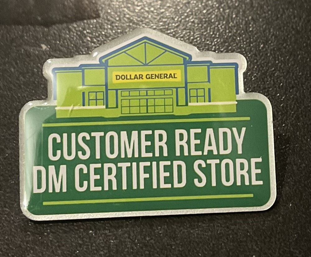 Dollar General Customer Ready DM Certified Store Pin