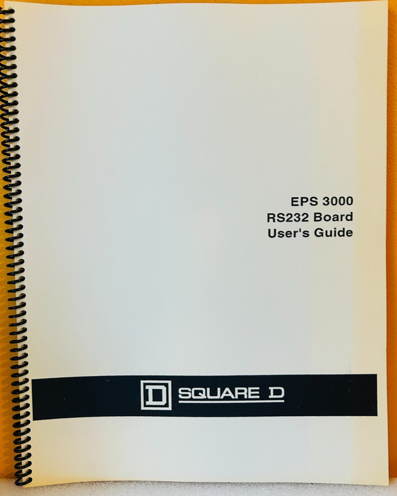 Square D 1995 EPS 3000 RS232 Board User's Guide Manual.