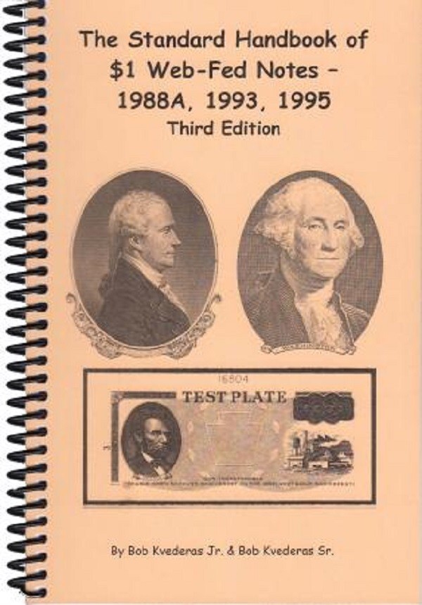 The Standard Handbook of $1 Web-Fed Notes  1988A, 1993, 1995 3rd Ed. Reference