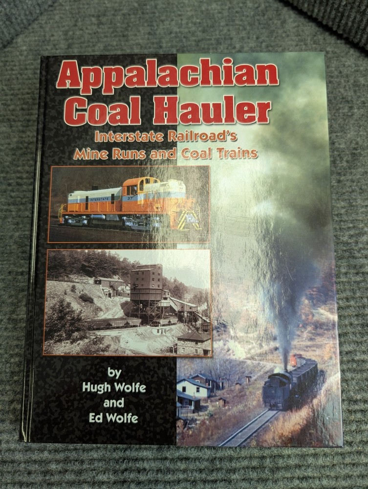 Appalachian Coal Hauler Interstate Railroad Mine Runs Coal Trains Ed Wolfe
