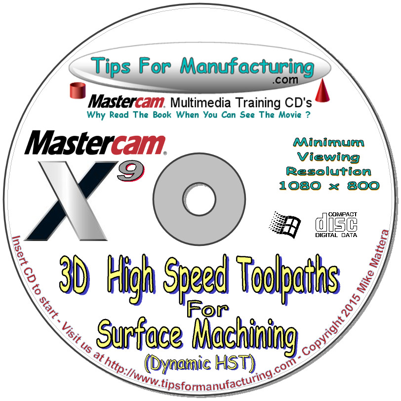 3D High Speed Toolpaths (HST) For Mastercam X9 thru X1 -  Video Training