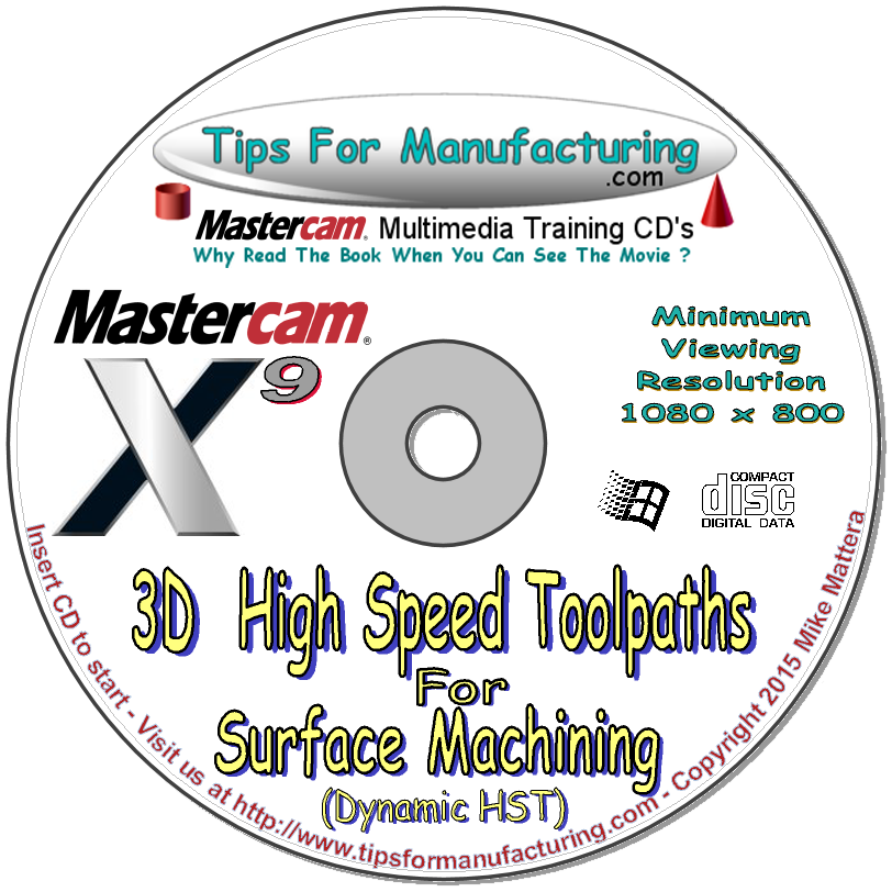 3D High Speed Toolpaths (HST) For Mastercam X9 thru X1 - Video Training