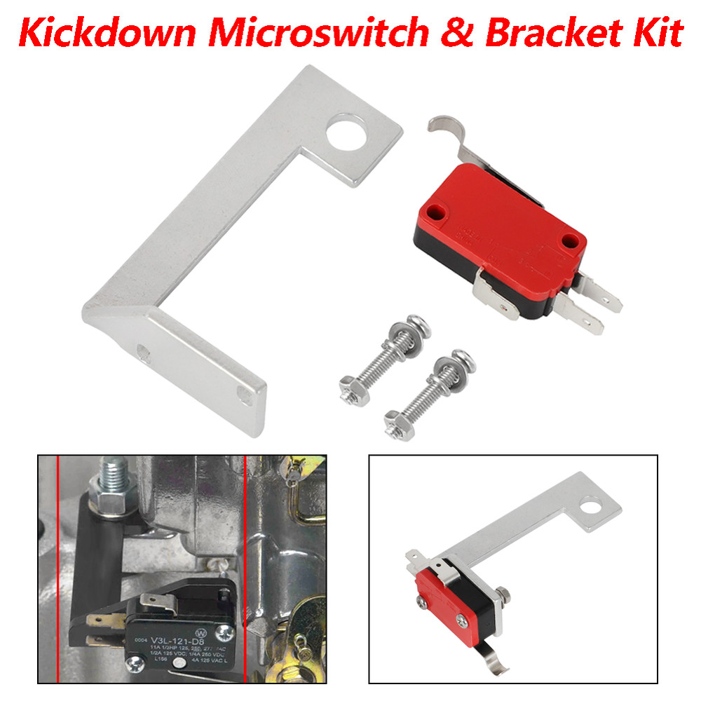 Kickdown Microswitch Switch & Bracket For Edelbrock Carburetor TH400 ST300 ST400