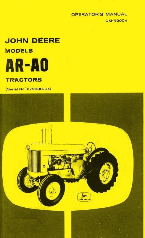 John Deere Model AR - AO Tractor Operators Manual 272K+