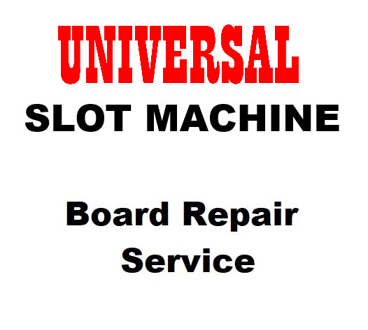 Universal Slot Machine Board Test & Repair Service