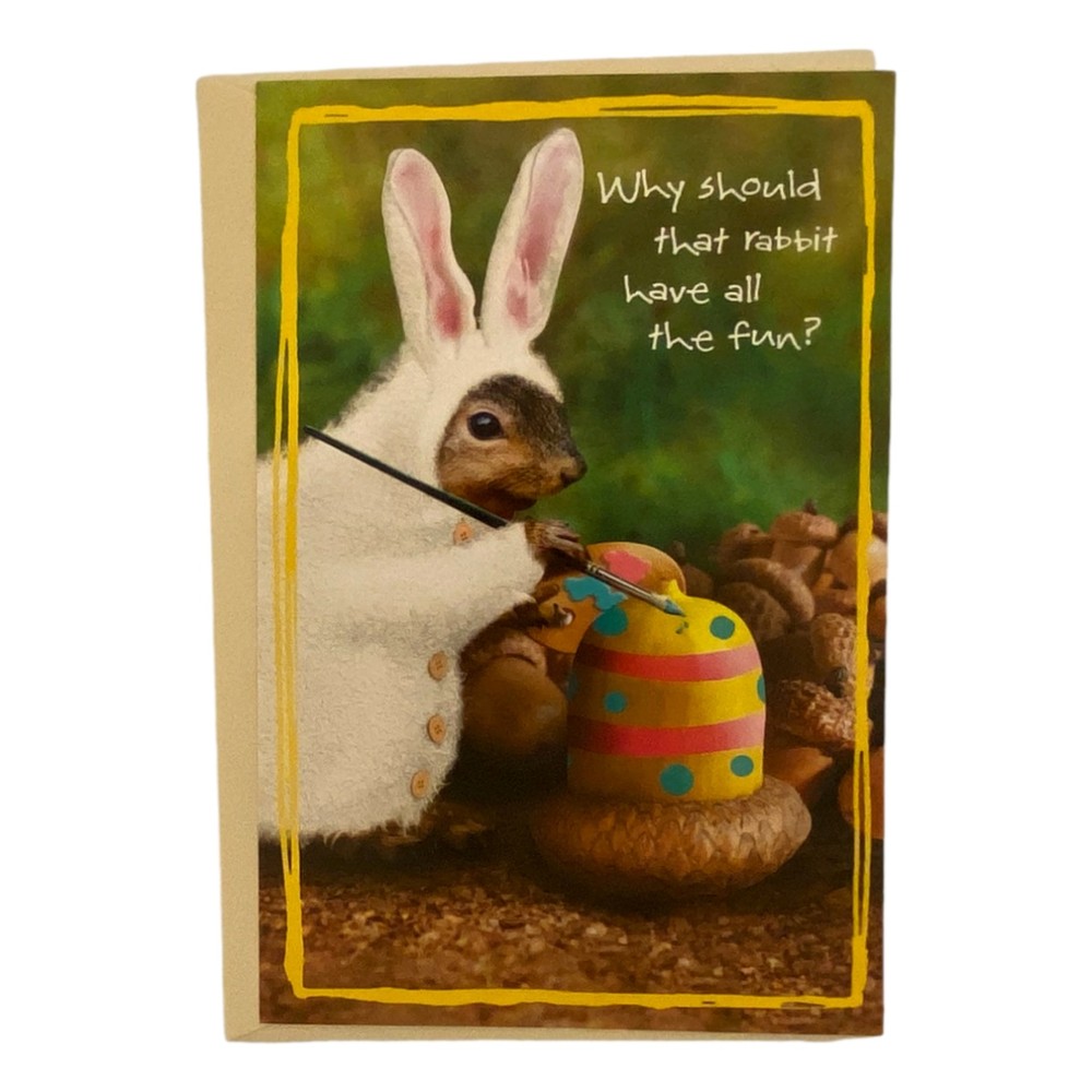 Why should that rabbit have all the fun?