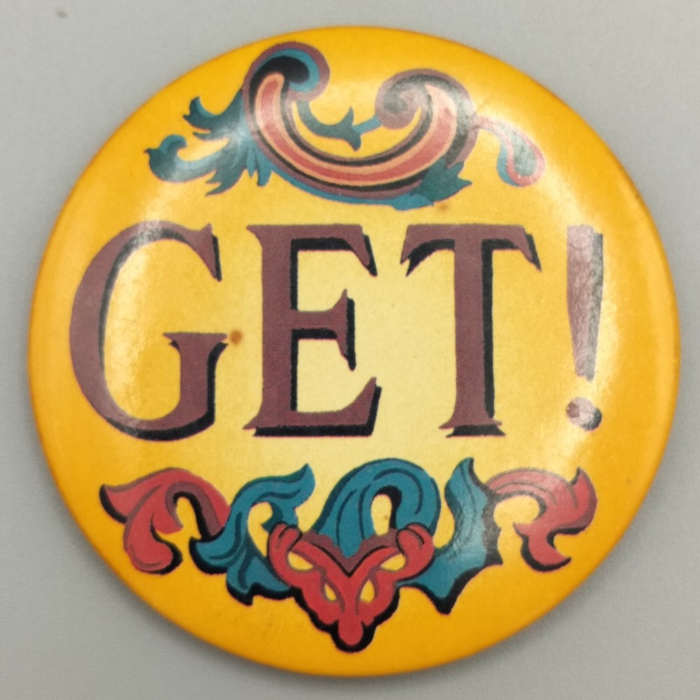 GET! Pinback Button Round Vintage Fancy