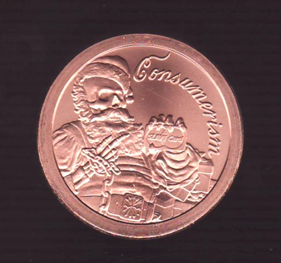 2018  CONSUMERISM  1 oz. Copper Round Coin  Silver Shield  LAST YEAR