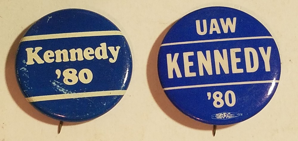 2 Kennedy '80 Pinback Buttons, UAW