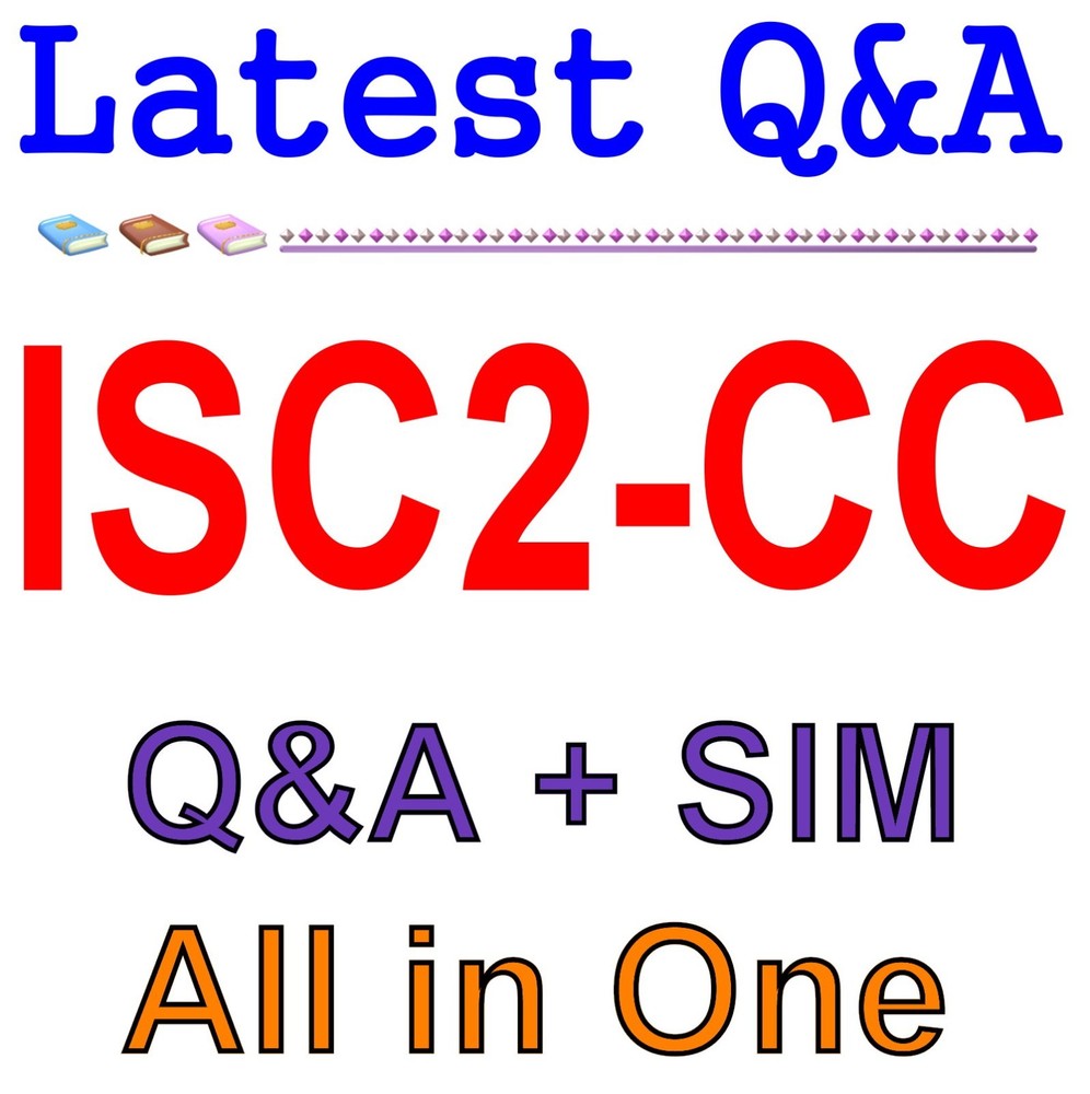 ISC2-CC Certified in Cybersecurity Exam Q&A