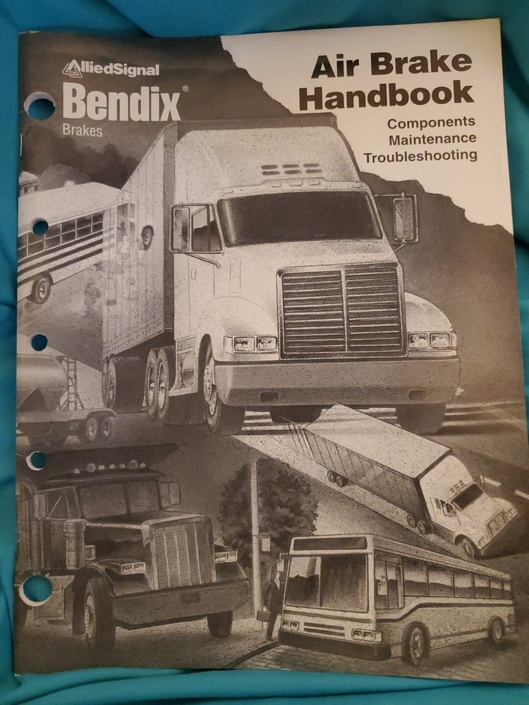 Bendix Air Brake Handbook Components Maintenance Troubleshooting Manual