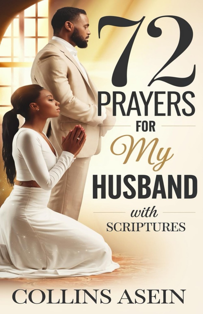 72 Prayers for My Husband with Scriptures: Christian Prayer Book for Wives