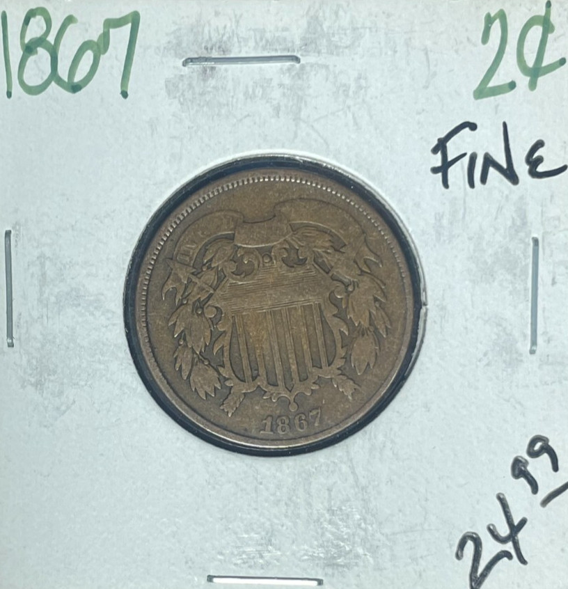 1867 TWO CENT PIECE - FINE ~NICE COIN~