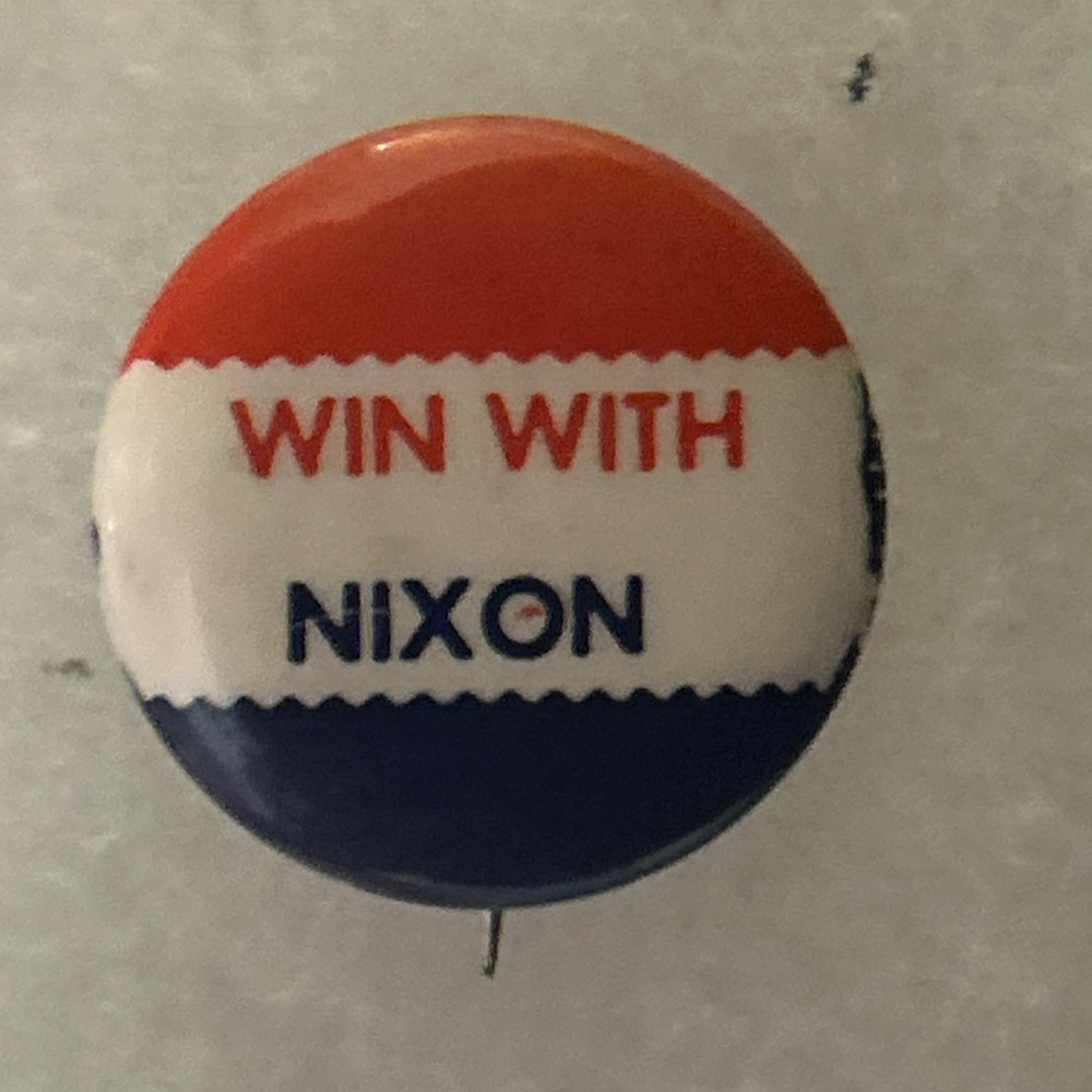 Win With NIXON  7/8” pinback button pin