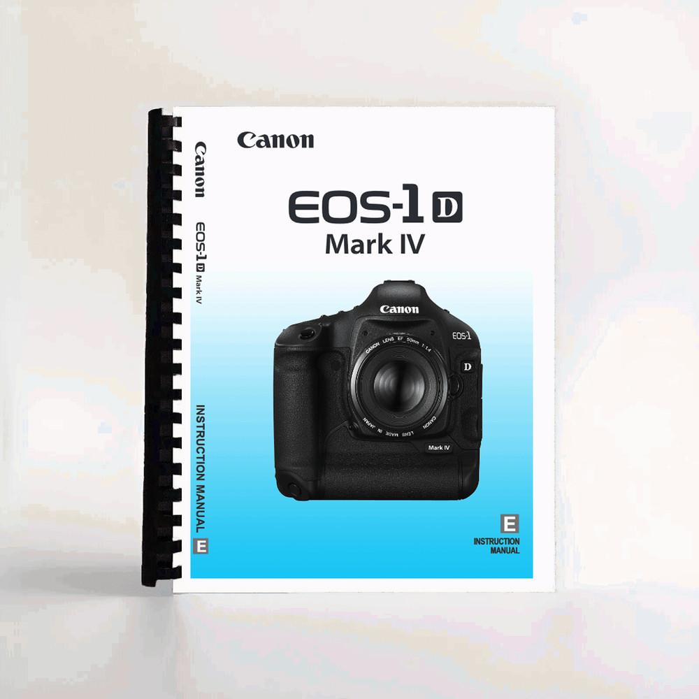 Instruction Manual for Canon EOS 1D Mark IV