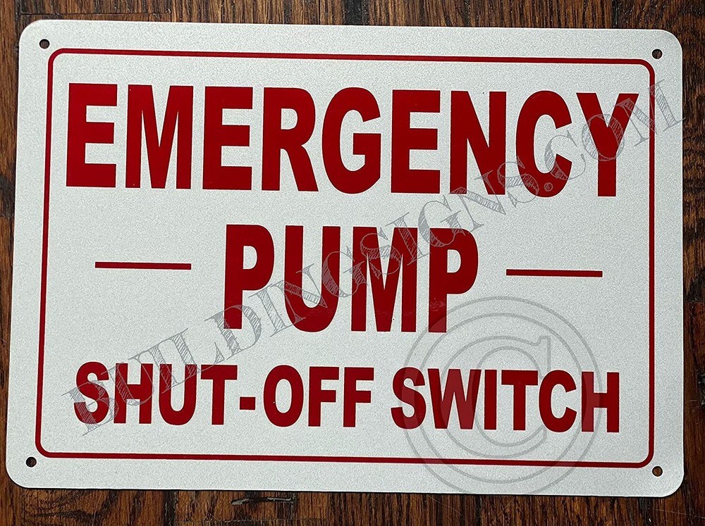 Emergency Pump Shut Off Switch Sign(White,Reflective,7X10,Rust Free-REF24-1027