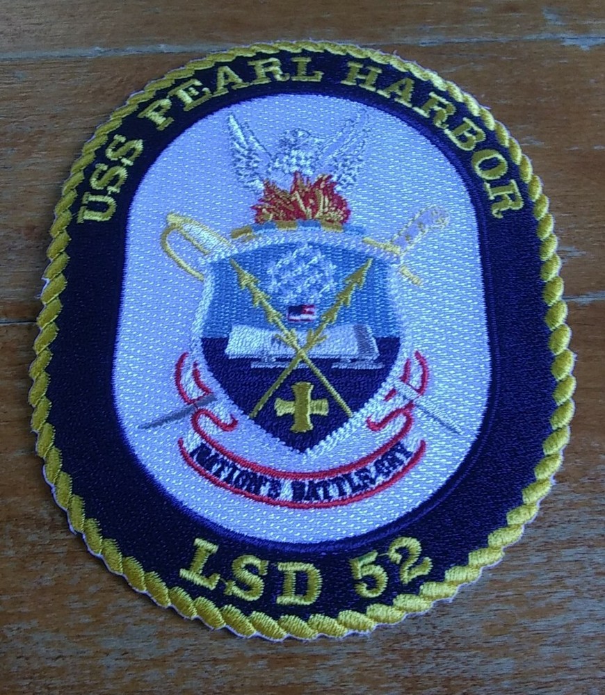 USN ~ USS PEARL HARBOR LSD 52 SHIP CREST ~ NATIONS BATTLECRY ~ Navy Patch