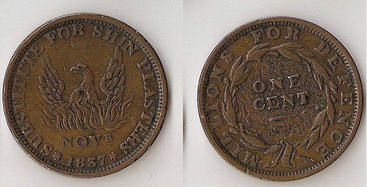 Hard Time Token 1837 "Phoenix / Not One Cent" Millions for Defence