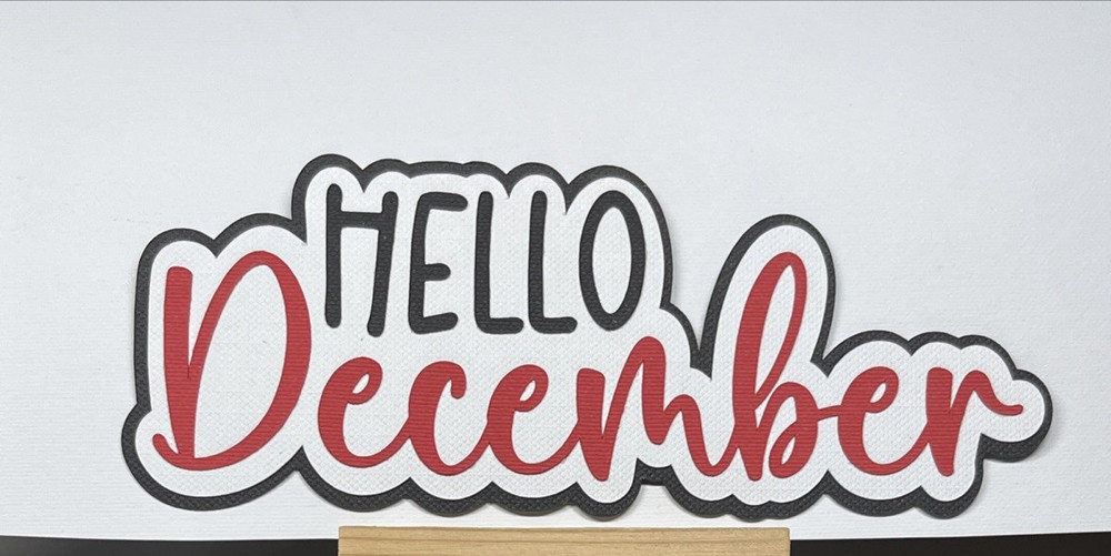 Hello December Title Die Cut Embellishment Scrapbook